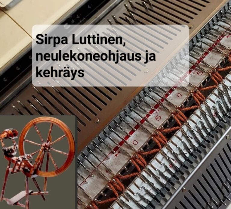 Sirpa Luttinen, neulekoneohjaus ja kehräys